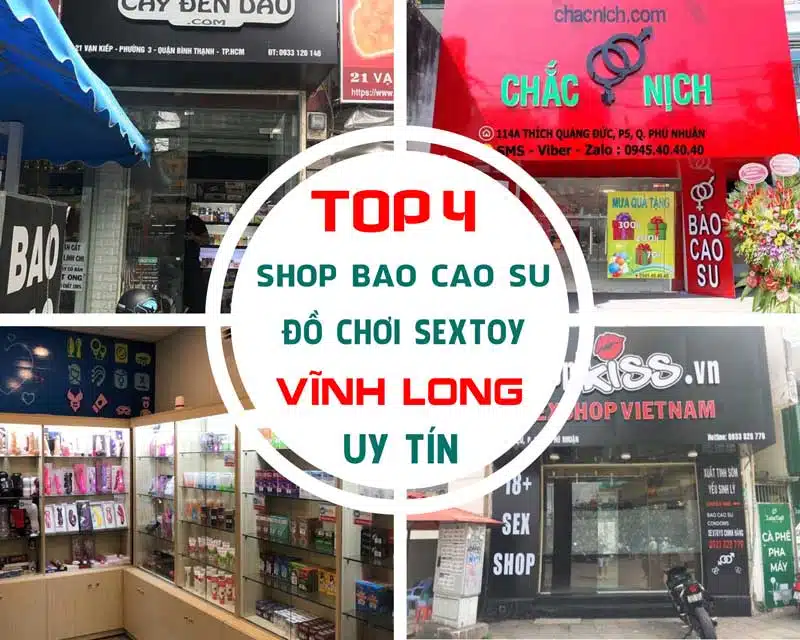 TOP 4+ Cửa Hàng Bao Cao Su Vĩnh Long Giá Rẻ, Chất Lượng Cao Tổng hợp các cửa hàng bán bao cao su uy tín tại Vĩnh Lũng